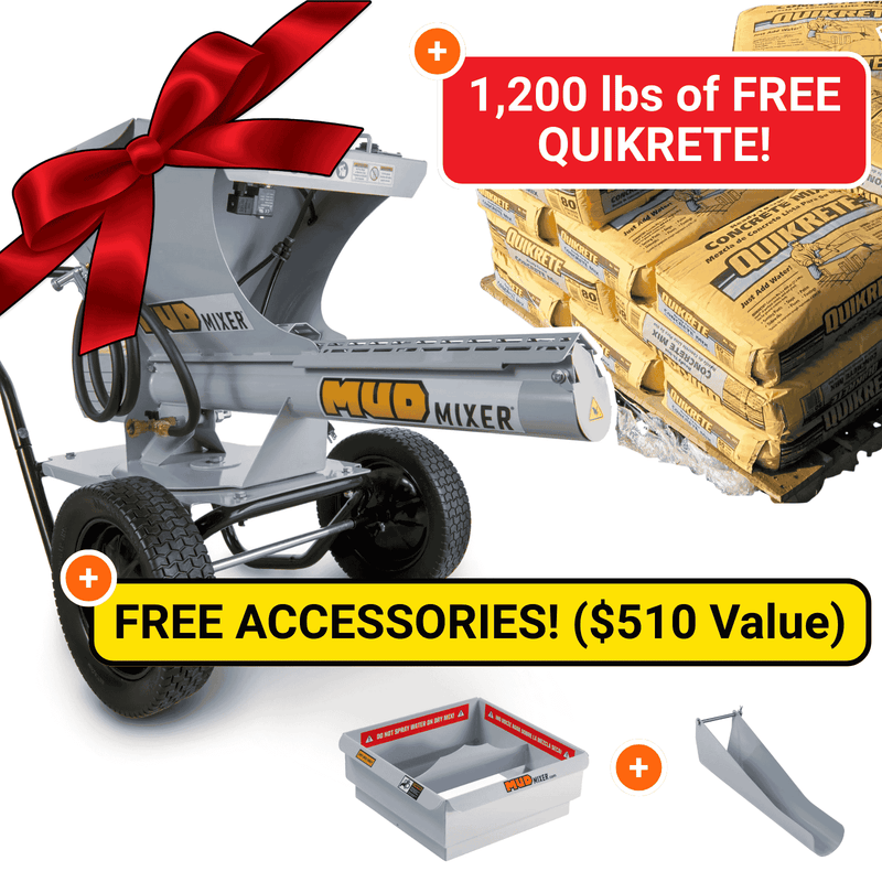 MudMixer Holiday Pro Bundle with 1,200 lbs of FREE Quikrete!